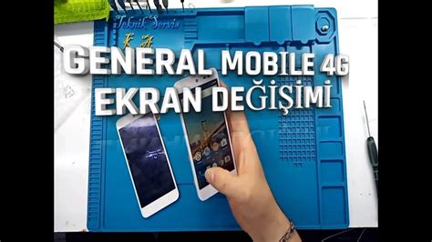 general mobile 4g ekran camı değişimi